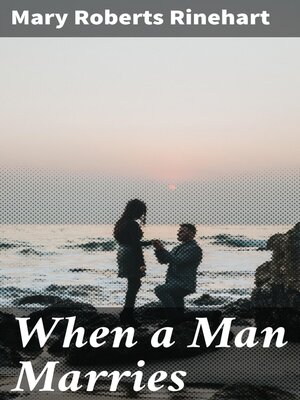 cover image of When a Man Marries